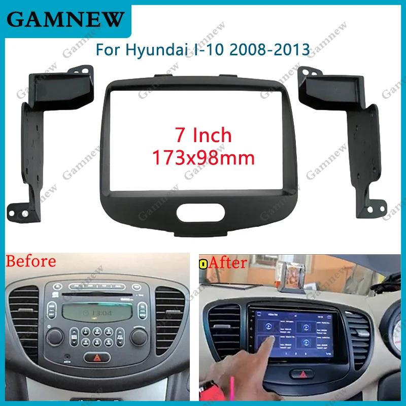  I10 2008-2013 ׷  г  ġ  Ʈ ŰƮ  7 ġ 173*98mm 2 Din Car Radio Fascia